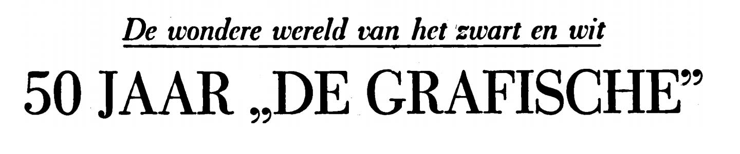 50 jaar 'De Grafische'