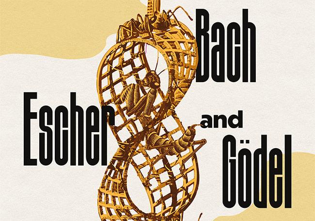 Escher, Bach, Gödel: Perspectives and (im)possibilities