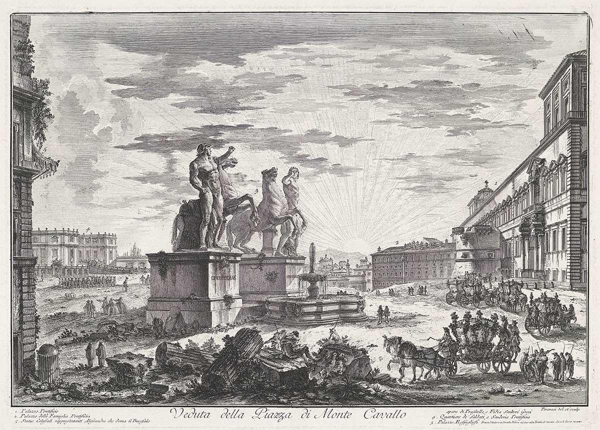 Giovanni Battista Piranesi, View of the Piazza del Quirinale (Piazza di Monte Cavallo), Rome, with the Quirinal Palace to the right, the statues of the Horse Tamers (Castor and Pollux) in the centre, and elaborate carriages, etching, ca. 1760-1778, via Wi